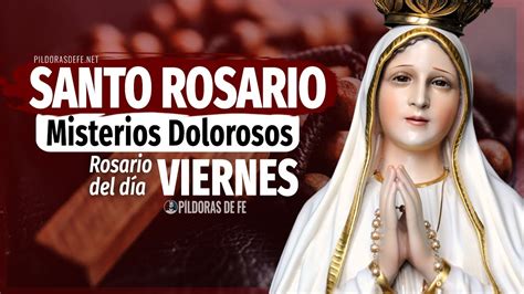 santo rosario de hoy viernes con letanias